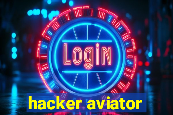 hacker aviator